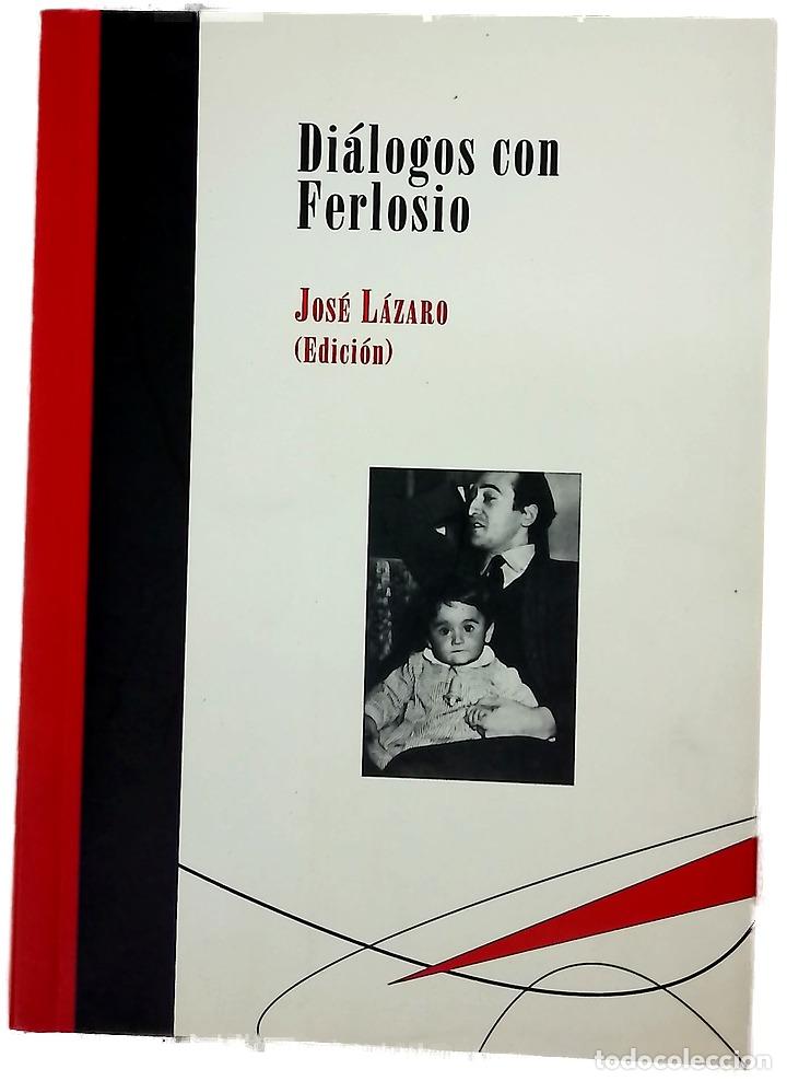 Libros: Di&aacute;logos con Ferlosio - S&aacute;nchez Ferlosio, Rafael; L&aacute;zaro, Jos&eacute;