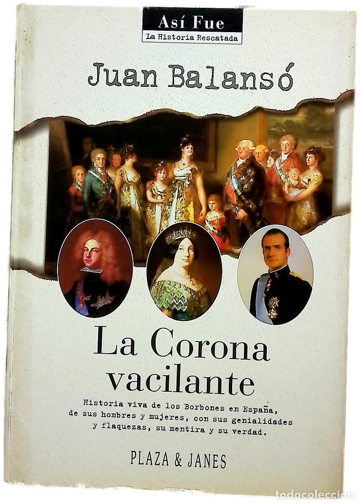 Libros: La Corona vacilante - Balans&oacute;, Juan