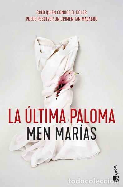 Libros: La &uacute;ltima paloma- 9788408257622