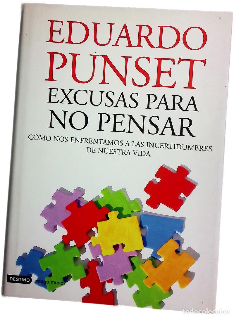 Libros: Excusas para no pensar c&oacute;mo nos enfrentamos a las incertidumbres de nuestra vida