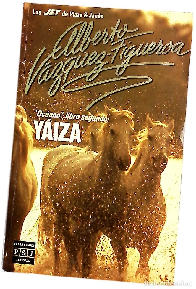Libros: Y&aacute;iza - V&aacute;zquez-Figueroa, Alberto