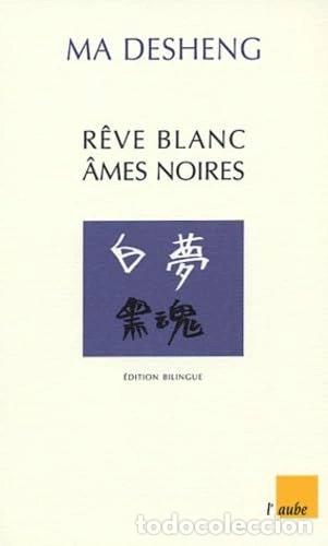 books: R&ecirc;ve blanc, &acirc;mes noires- 9782876789173