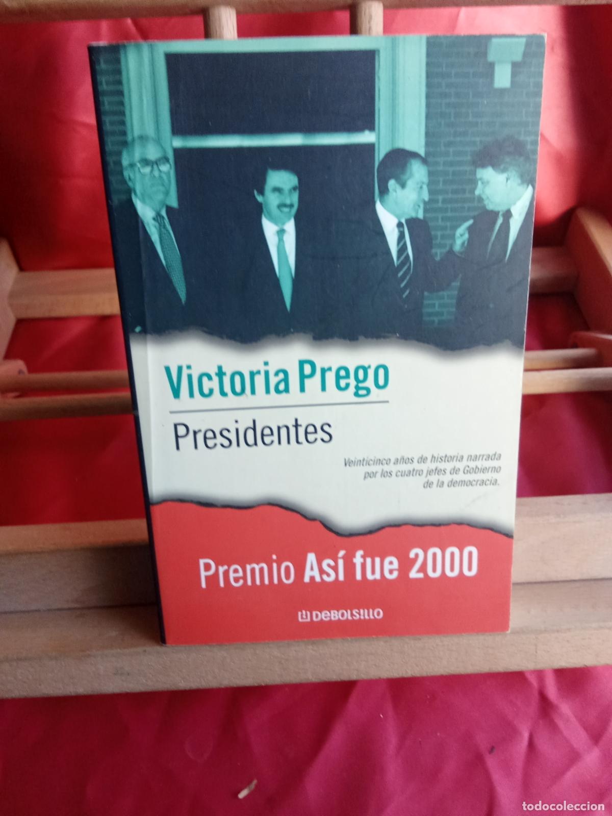books: Presidentes. Victoria Prego L.12331-838