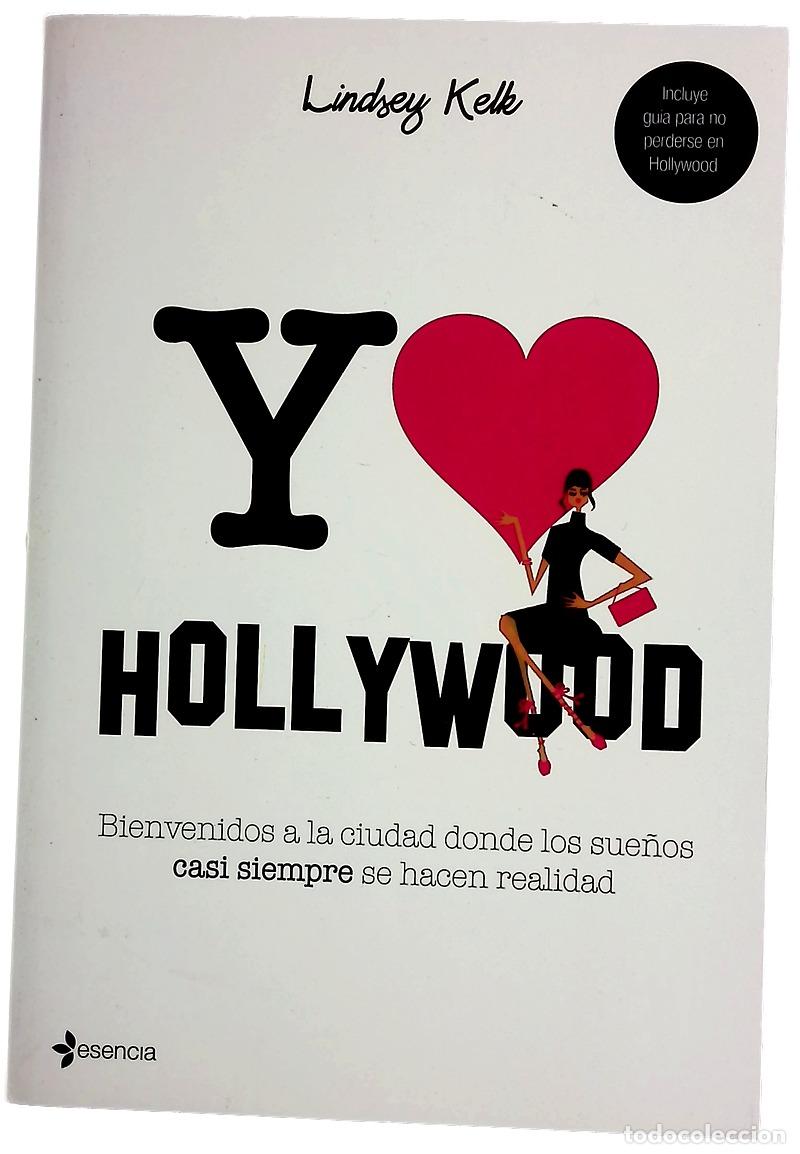 B&uuml;cher: Y coraz&oacute;n Hollywood bienvenidos a la ciudad donde los sue&ntilde;os casi siempre se hacen realidad