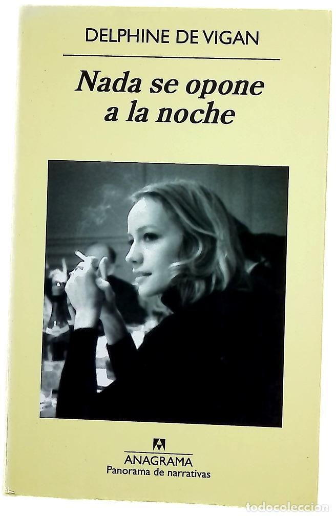 B&uuml;cher: Nada se opone a la noche - Vigan, Delphine de; Dur&aacute;n Romero, Juan Carlos