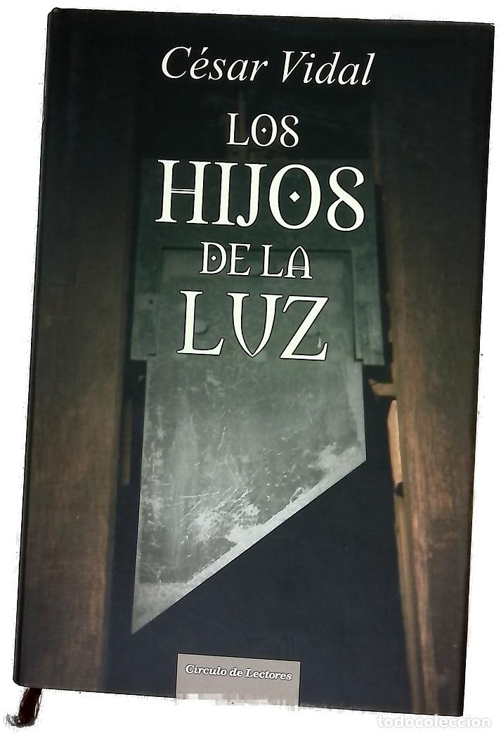 Livros em segunda m&atilde;o: Los hijos de la luz - Vidal, C&eacute;sar
