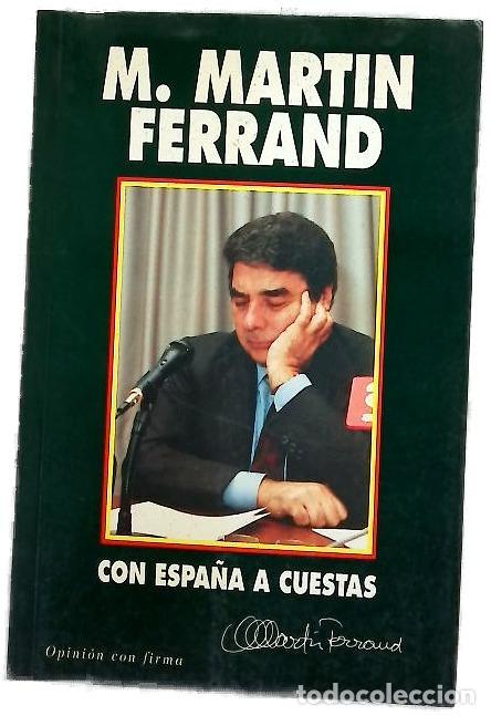 books: Con Espa&ntilde;a a cuestas selecci&oacute;n de 218 art&iacute;culos publicados en Diario 16