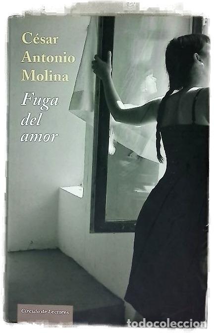 B&uuml;cher: Fuga del amor - Molina, C&eacute;sar Antonio