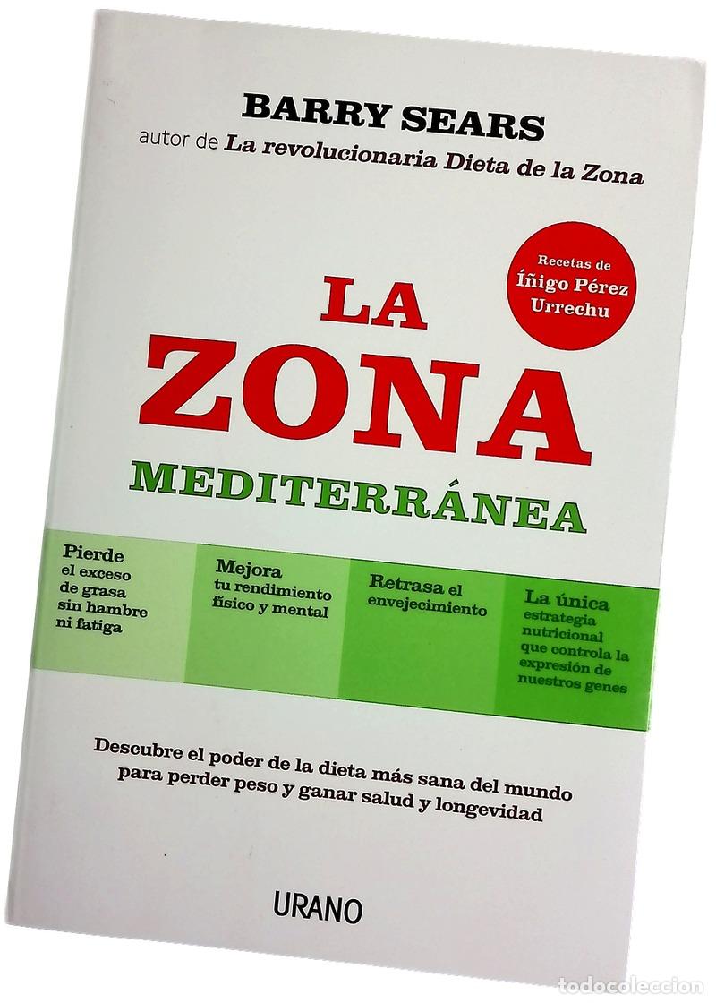 B&uuml;cher: La zona mediterr&aacute;nea : descubre el poder de la dieta m&aacute;s sana del mundo para perder peso y ganar ...