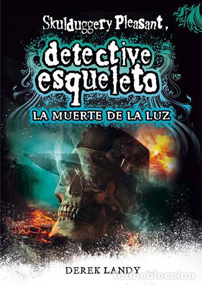 Libros: Detective Esqueleto: La Muerte de la Luz- 9788467590609