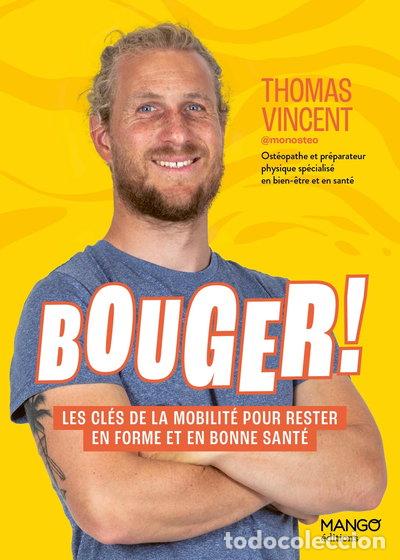 Libros: Bouger !: Les cl&eacute;s de la mobilit&eacute; pour rester en forme et en bonne sant&eacute;- 9782317032684