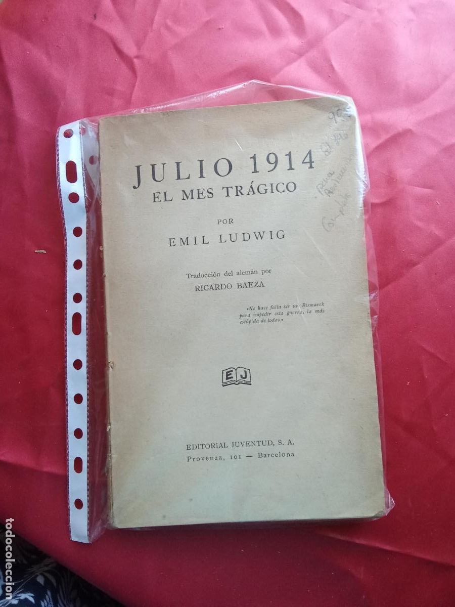 Libros: Julio 1914 el mes tr&aacute;gico. Emil Ludwig Ed.1933 L.12331-844