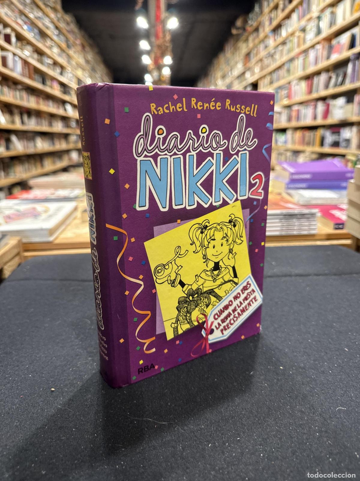 Livres: Diario de Nikki 2 - Cuando no eres la reina de la fiesta precisamente - Rachel Ren&eacute;e Russell