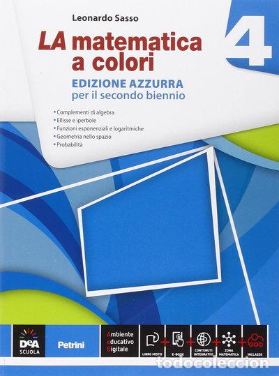 Livres: La matematica a colori. Ediz. azzurra. Vol. 4- 9788849420159