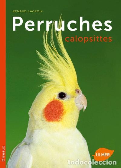 Livres: Perruches calopsittes- 9782841386307