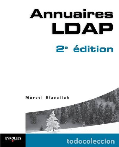 Libros: Annuaires LDAP 2e &eacute;dition- 9782212115048