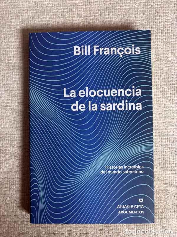 B&uuml;cher: La elocuencia de la sardina - Bill Fran&ccedil;ois