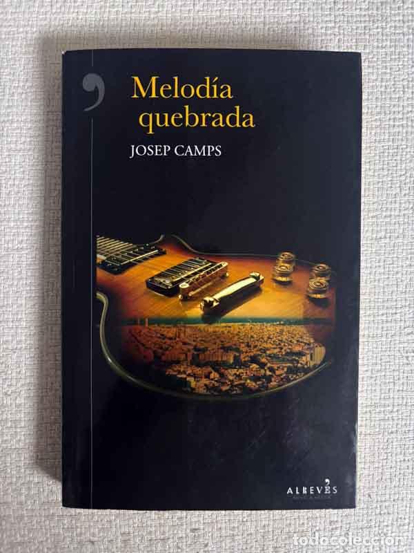 Libros: Melod&iacute;a quebrada - Josep Camps
