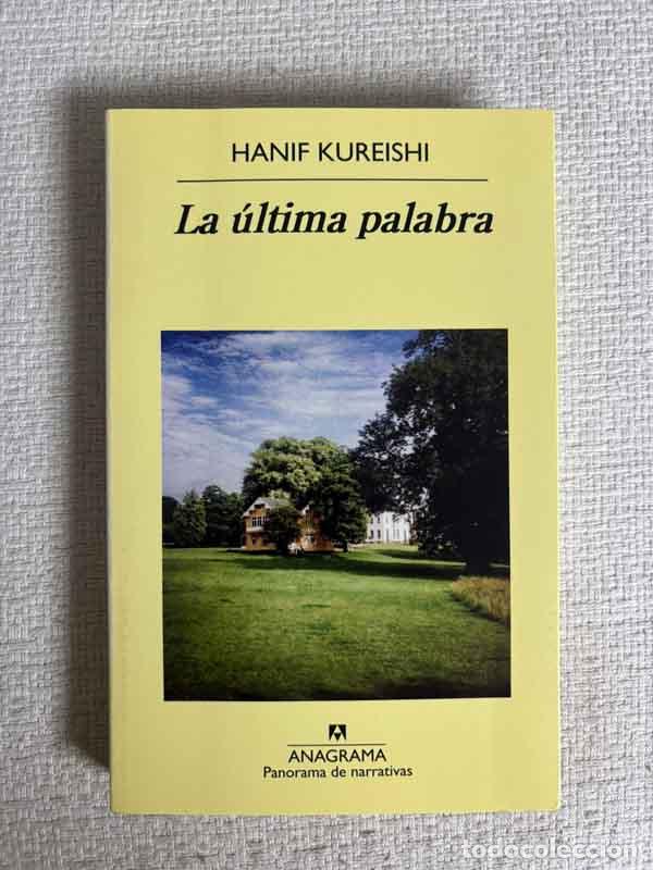 Libri di seconda mano: La &uacute;ltima palabra - Hanif Kureishi