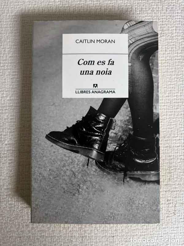 Livros em segunda m&atilde;o: Com es fa una noia - Caitlin Moran