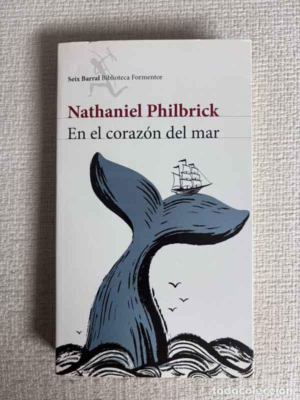 B&uuml;cher: En el coraz&oacute;n del mar - Nathaniel Philbrick