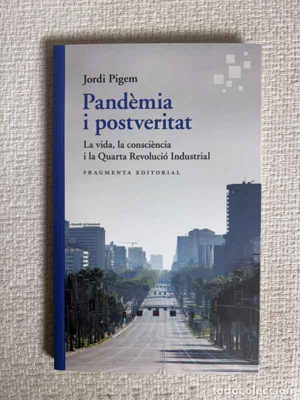 books: Pand&egrave;mia i postveritat - Jordi Pigem