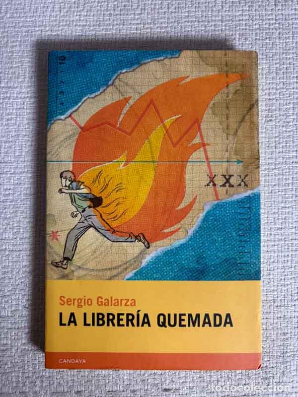 Livres: La librer&iacute;a quemada - Sergio Galarza