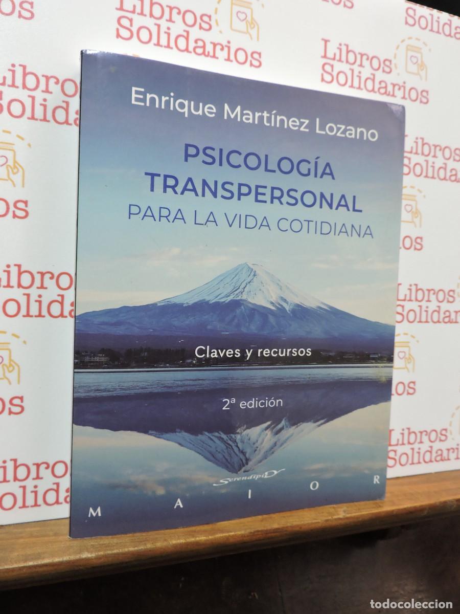 Livres: Psicolog&iacute;a transpersonal para la vida cotidiana. MART&Iacute;NEZ LOZANO, Enrique. Descl&eacute;e de Brouwer. 2020