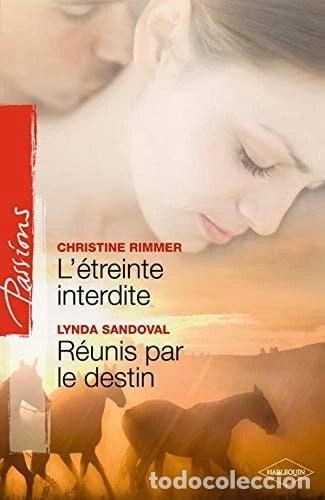 Livros em segunda m&atilde;o: L'&eacute;treinte interdite ; R&eacute;unis par le destin- 9782280814904