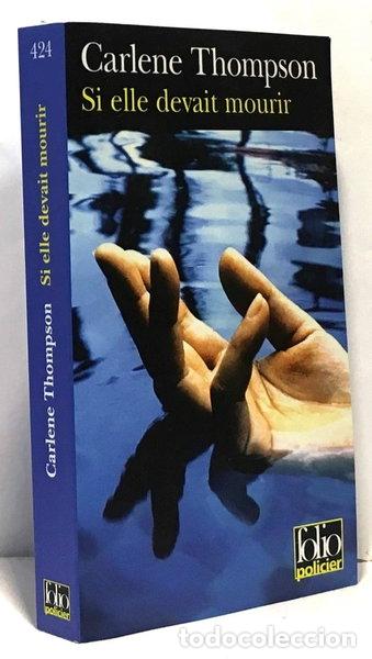 Livros em segunda m&atilde;o: Si elle devait mourir- 9782070309672