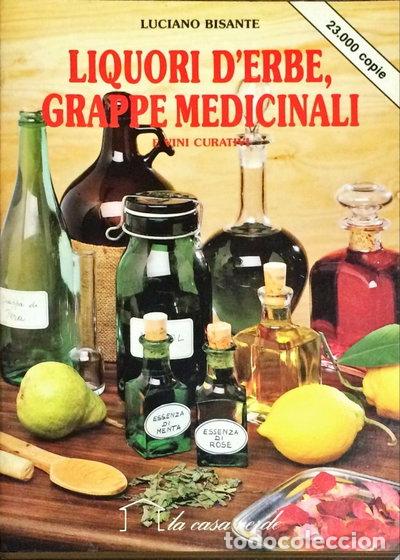 Livres: Liquori d'erbe e grappe medicinali- 9788871221502