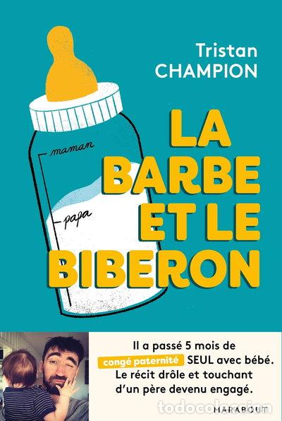 Livres: La barbe et le biberon- 9782501148306