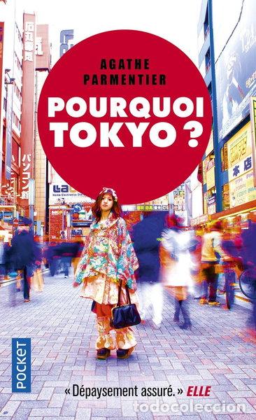 Livres: Pourquoi Tokyo ?- 9782266270779