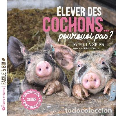 Libros: Elever des cochons... pourquoi pas ?- 9782360988211