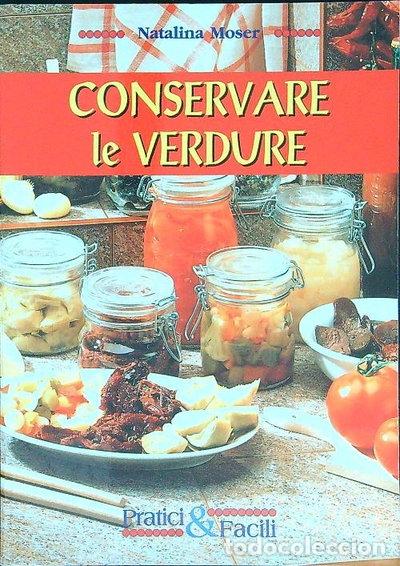 Livros em segunda m&atilde;o: Conservare le verdure- 9788871229621