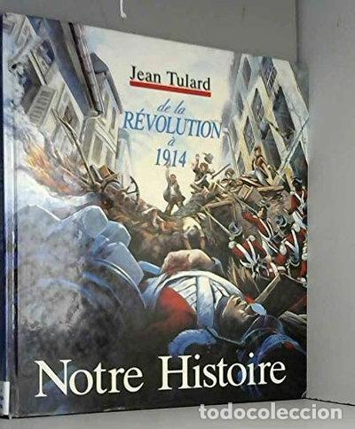 Libros: Notre histoire: De la R&eacute;volution &agrave; 1914- 9782215040040