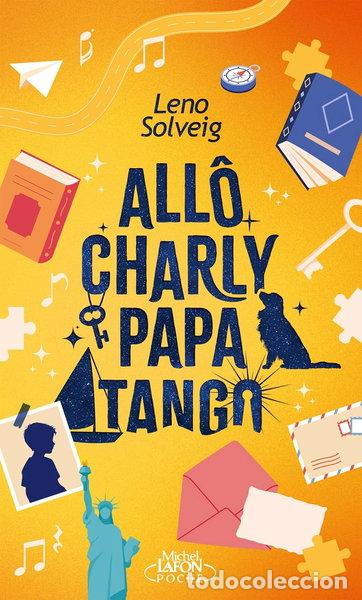Libros: All&ocirc; Charly Papa Tango- 9791022406895