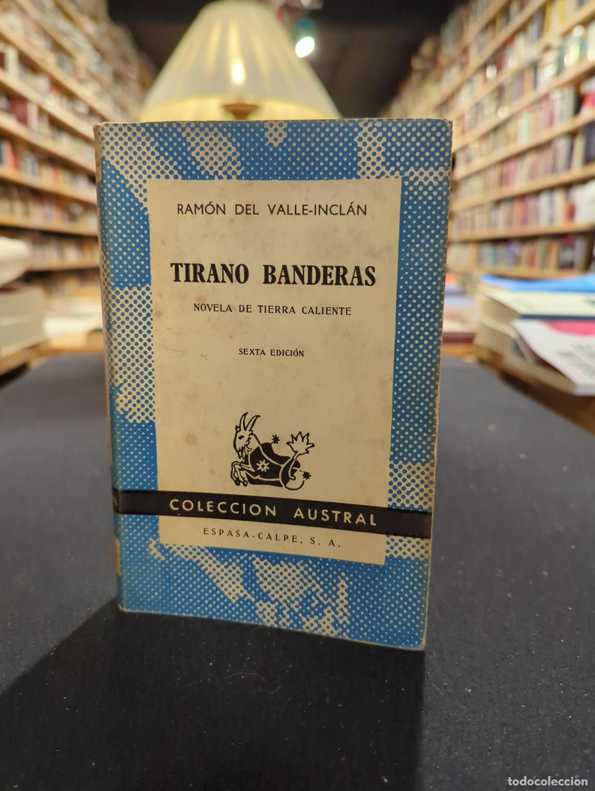 Libri di seconda mano: Tirano Banderas - Ram&oacute;n del Valle Incl&aacute;n