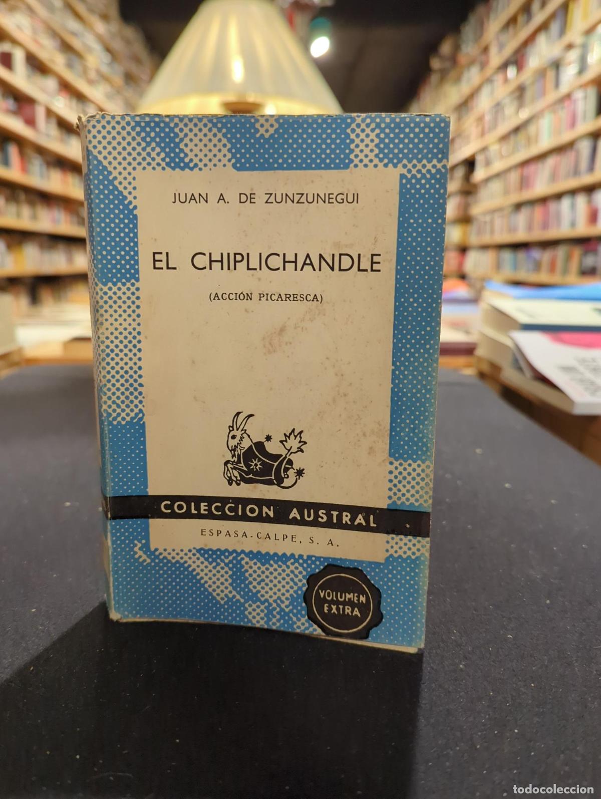 Livros em segunda m&atilde;o: El Chiplichandle - Juan A. De Zunzunegui