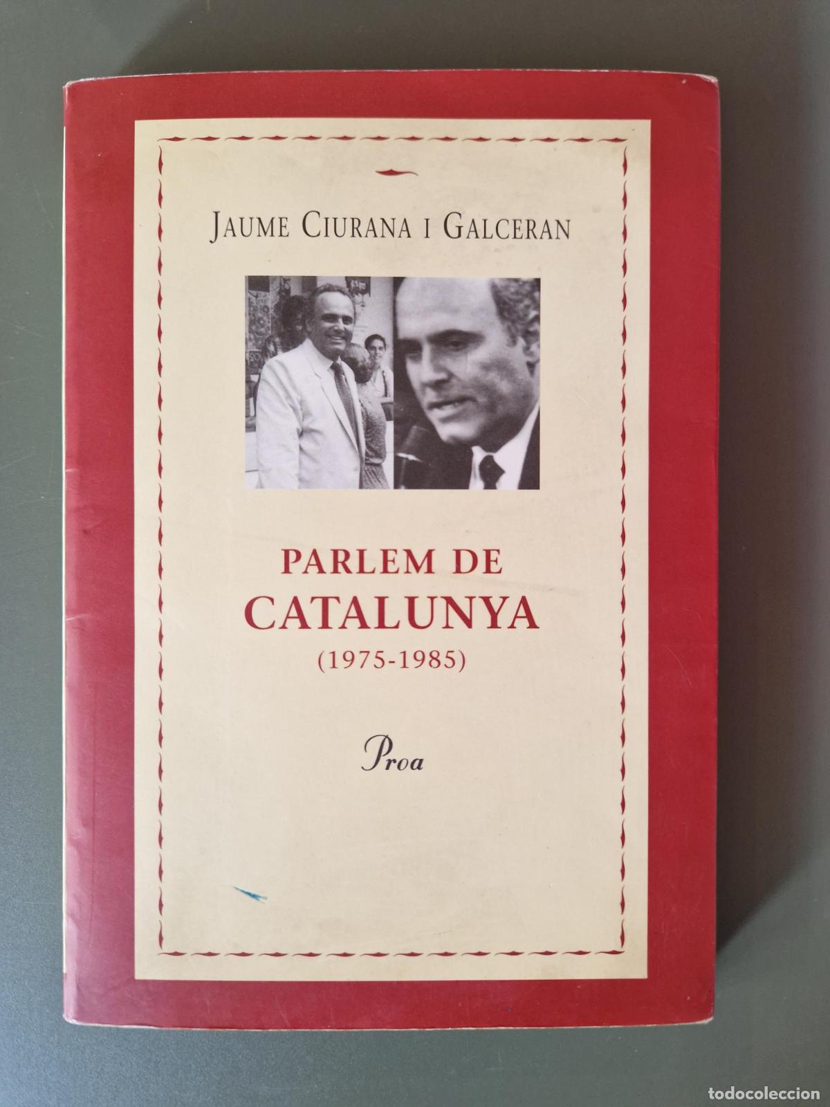 Livros em segunda m&atilde;o: Parlem de Catalunya (1975-1985) - Jaume Ciurana i Galceran