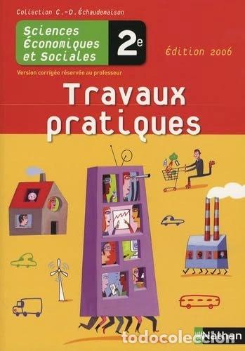 books: Travaux pratiques 2e Sciences &eacute;conomiques et sociales- 9782091722955
