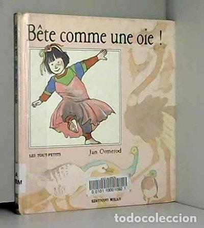 Libri di seconda mano: B&ecirc;te comme une oie- 9782867262104