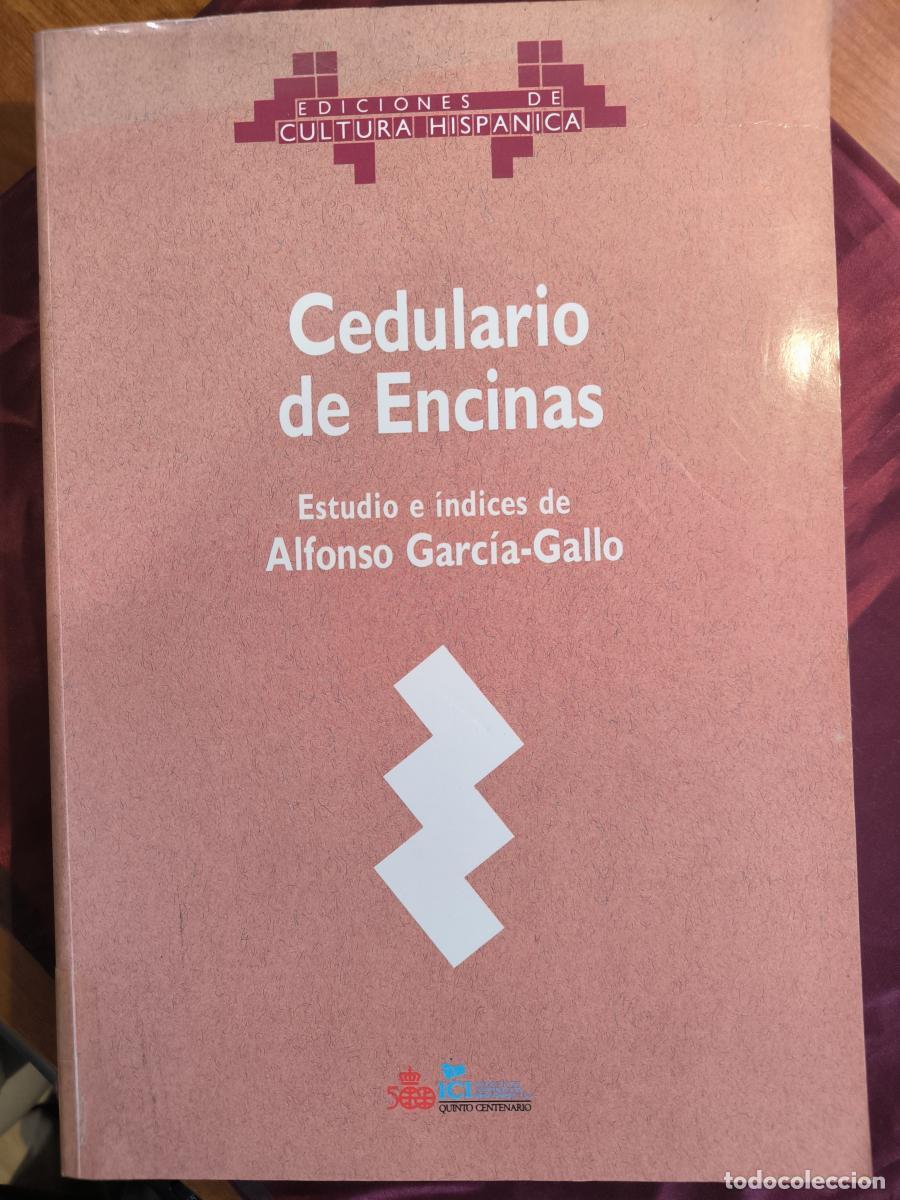 B&uuml;cher: Cedulario de Encinas. Estudio e &Iacute;ndices - Alfonso Garc&iacute;a-Gallo