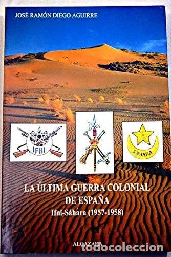 Libros: La &uacute;ltima guerra colonial de Espa&ntilde;a- 9788487999178
