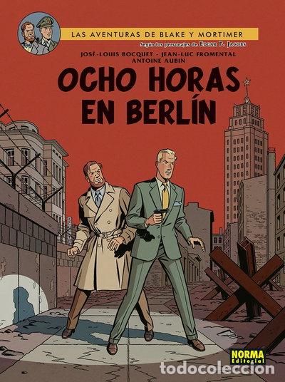 Libros: Blake & Mortimer 29. Ocho horas en Berl&iacute;n- 9788467961911