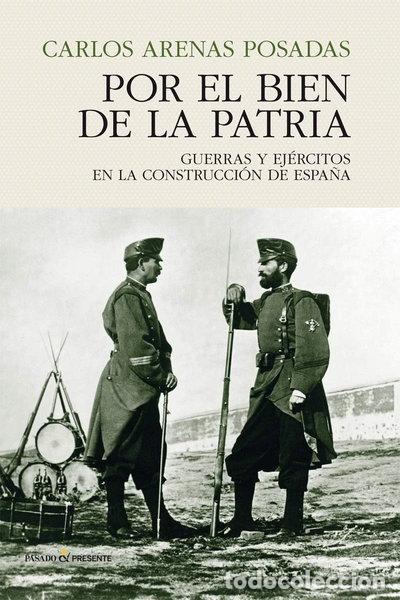Libros: Por el bien de la patria- 9788494820885