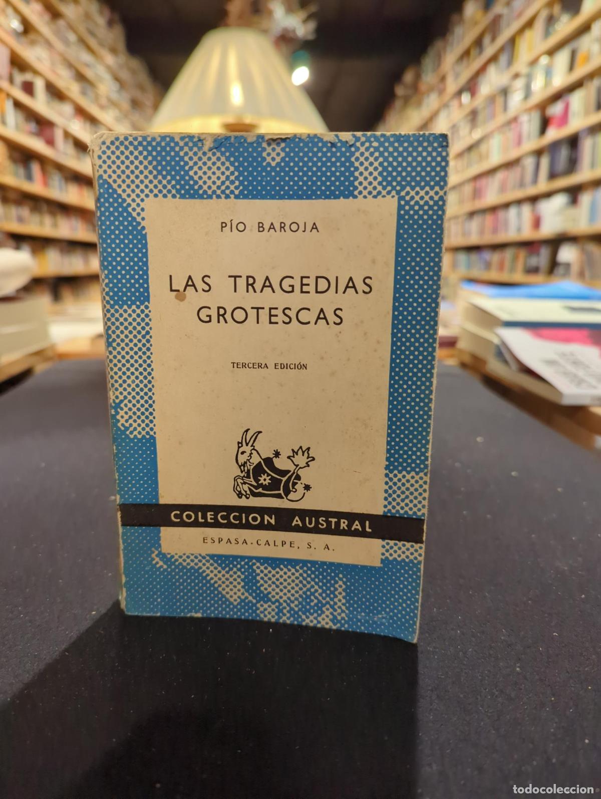 Las tragedias grotescas - Pio Baroja