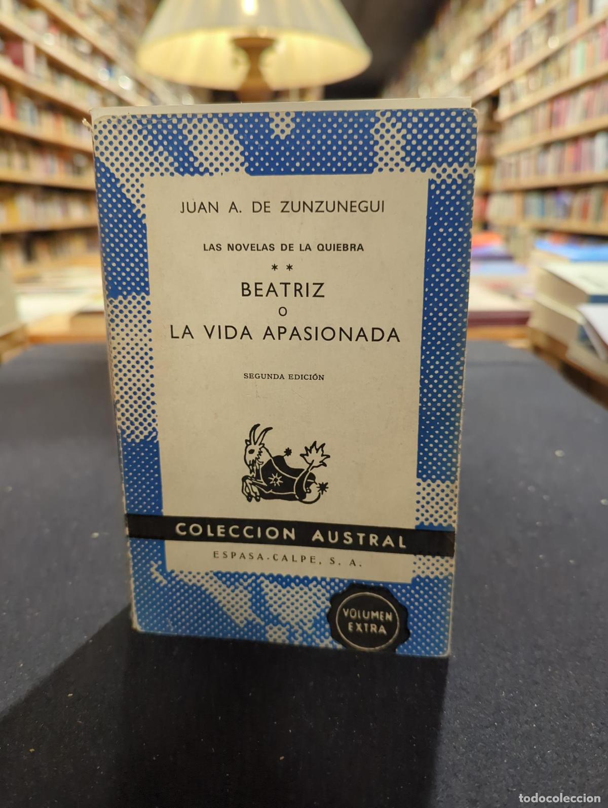 books: Beatriz o la vida apasionada - Juan A. De Zunzunegui