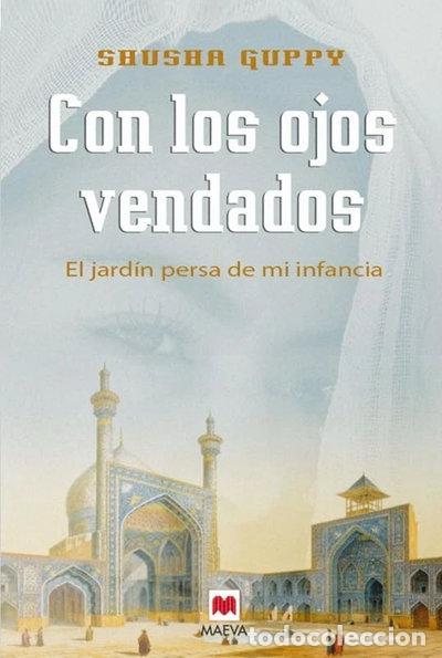 Livros em segunda m&atilde;o: Con los ojos vendados: El jard&iacute;n persa de mi infancia- 9788496231900