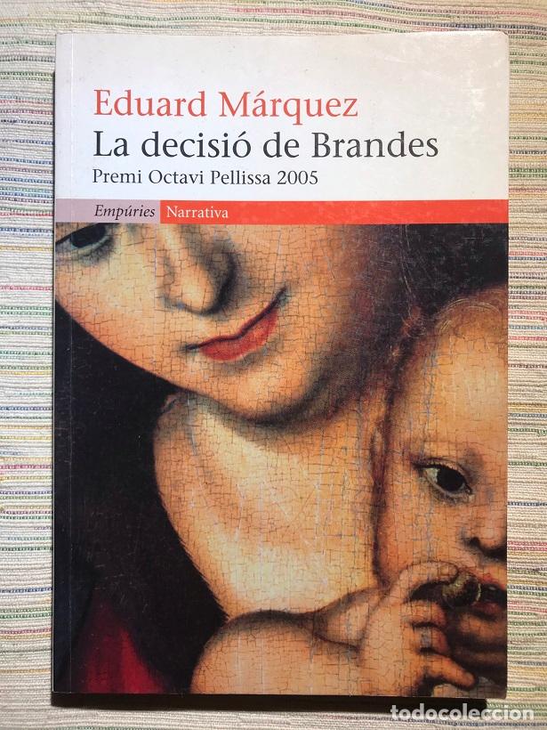 B&uuml;cher: La decisi&oacute; de Brandes - Eduard M&aacute;rquez